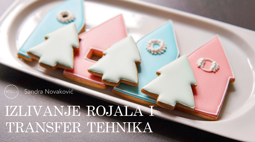 IZLIVANJE ROJALA I TRANSFER TEHNIKA – “Royal Icing”